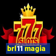 brl11 magia